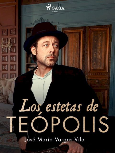 Los estetas de Te&oacute;polis(Kobo/電子書)