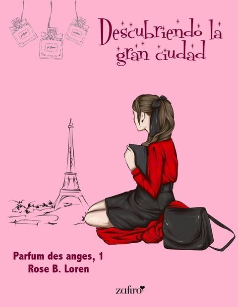 Descubriendo la gran ciudad. Parfum des anges, 1(Kobo/電子書)