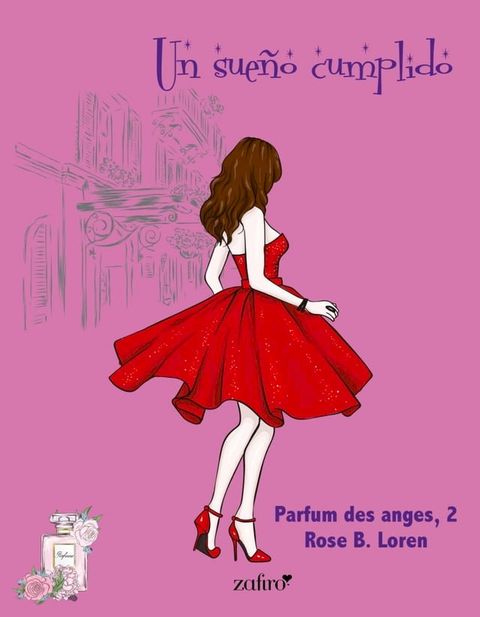 Un sueño cumplido. Parfum des anges, 2(Kobo/電子書)