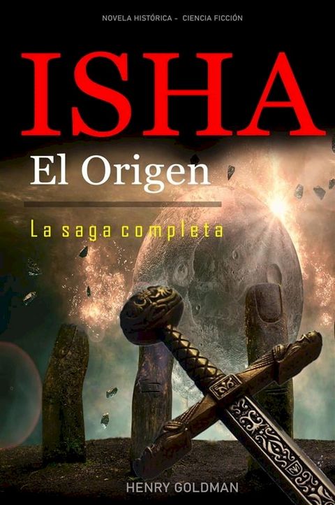 ISHA El Origen La saga completa(Kobo/電子書)