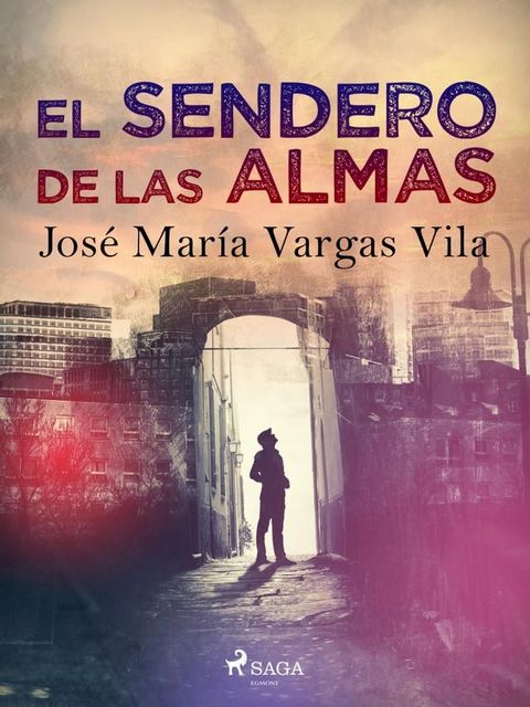 El sendero de las almas(Kobo/電子書)