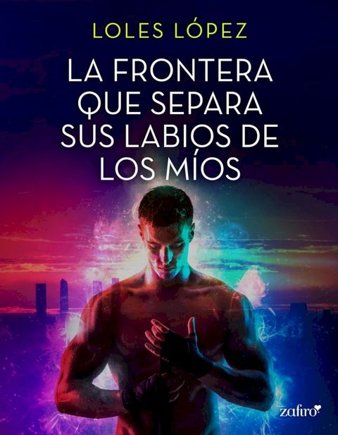 La frontera que separa sus labios de los m&iacute;os(Kobo/電子書)