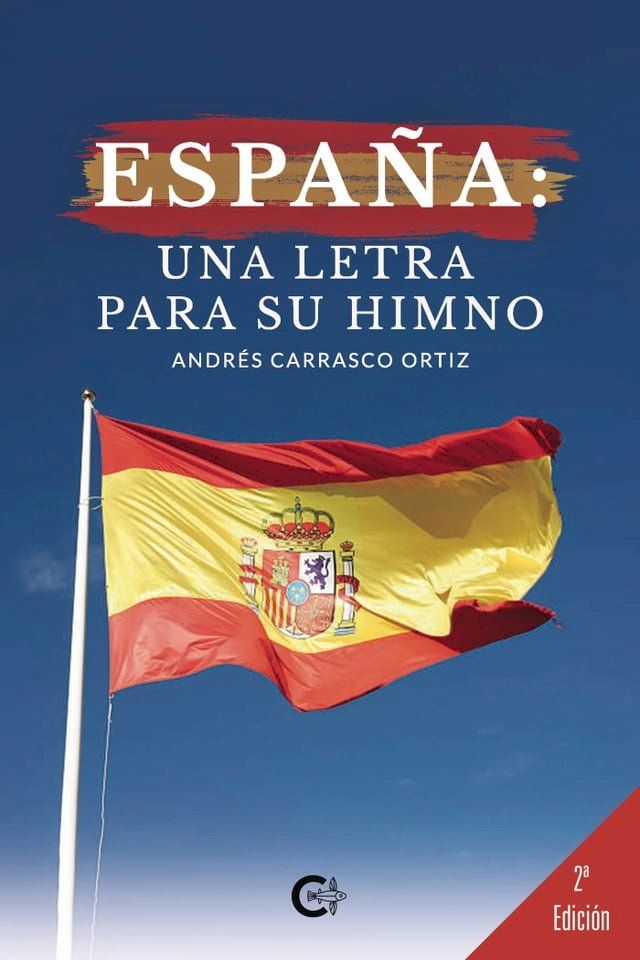  España: una letra para su himno(Kobo/電子書)