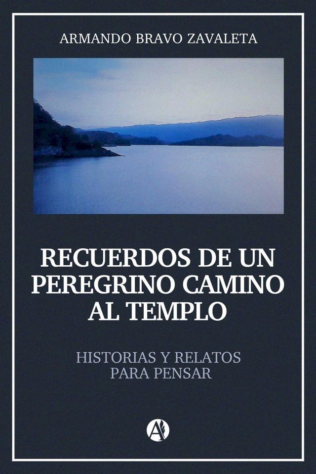  Recuerdos de un peregrino camino al templo(Kobo/電子書)