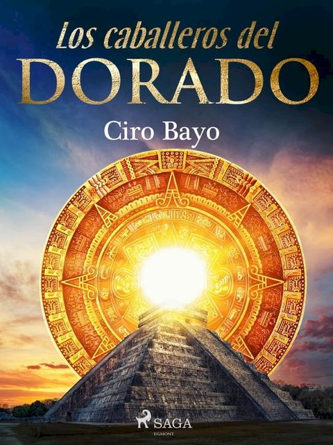 Los caballeros del Dorado(Kobo/電子書)