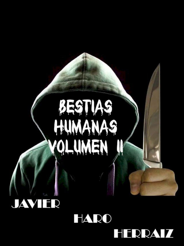  BESTIAS HUMANAS VOLUMEN II(Kobo/電子書)