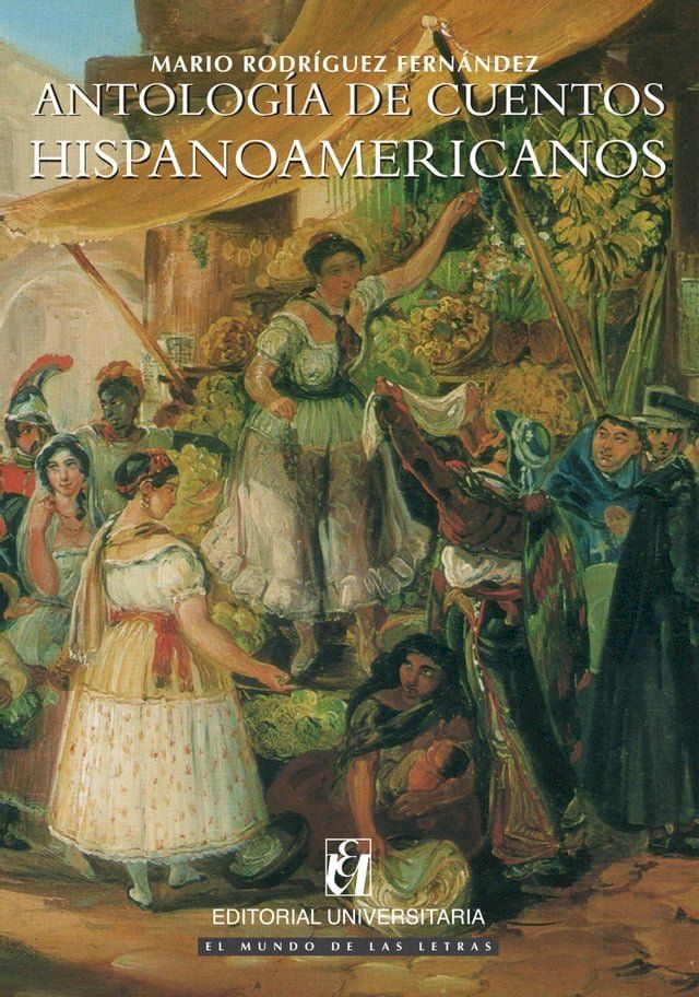  Antolog&iacute;a de Cuentos Hispanoamericanos(Kobo/電子書)