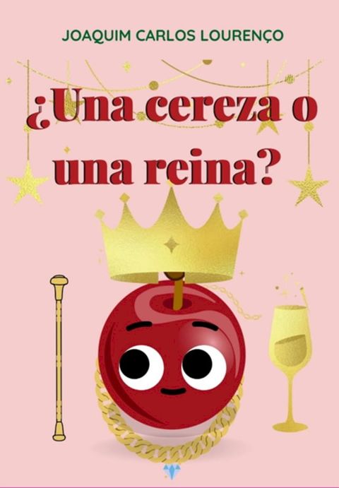 &iquest;una Cereza O Una Reina?(Kobo/電子書)