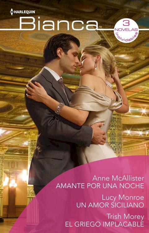 Amante por una noche - Un amor siciliano - El griego implacable(Kobo/電子書)