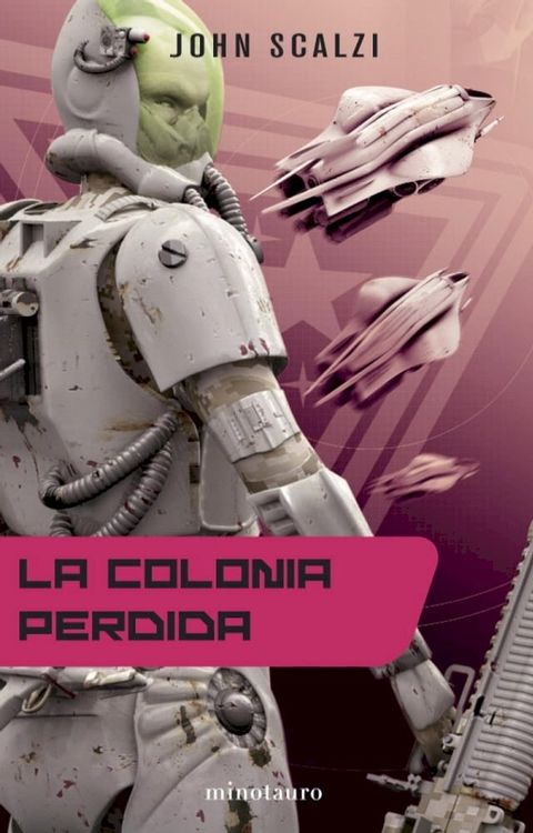 La Vieja Guardia nº 03/06 La colonia perdida(Kobo/電子書)