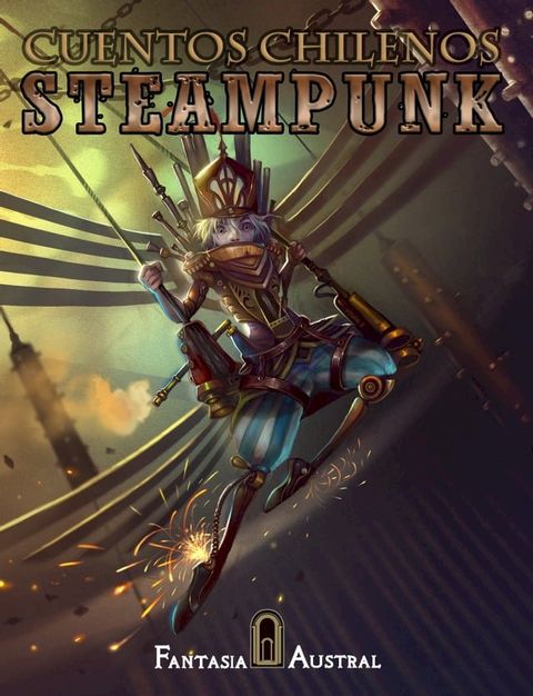 Cuentos chilenos steampunk(Kobo/電子書)