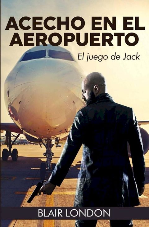 Achecho en el aeropuerto: El juego de Jack(Kobo/電子書)