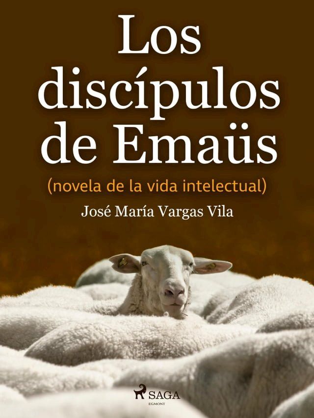  Los discípulos de Emaüs (novela de la vida intelectual)(Kobo/電子書)