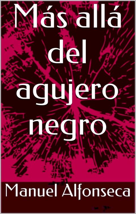 Más allá del agujero negro(Kobo/電子書)