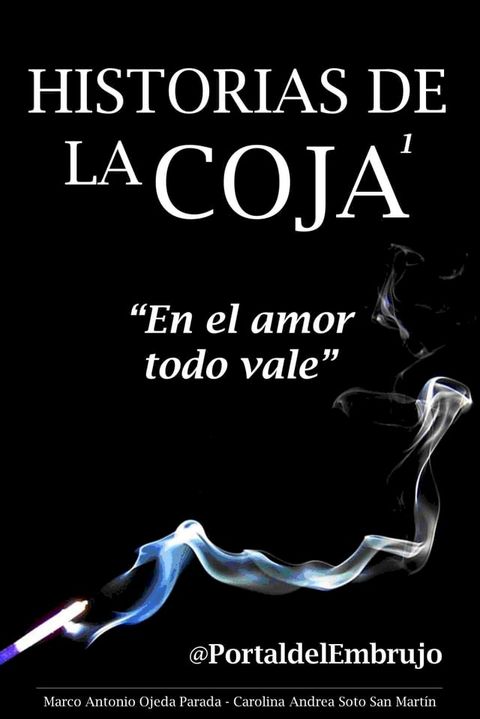 Historias de la Coja: En el amor todo vale(Kobo/電子書)