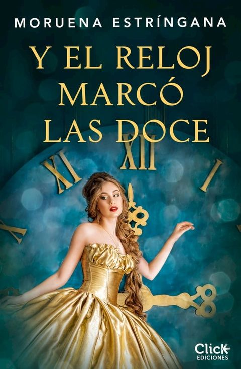 Y el reloj marc&oacute; las doce(Kobo/電子書)