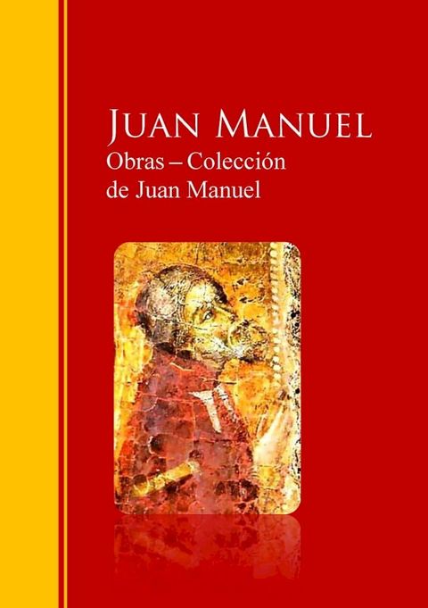 Obras ─ Colecci&oacute;n de Juan Manuel: El Conde Lucanor(Kobo/電子書)