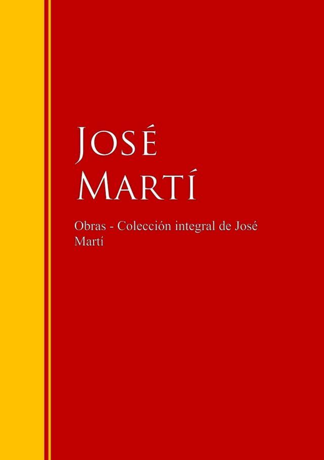  Obras - Colecci&oacute;n de Jos&eacute; Mart&iacute;(Kobo/電子書)