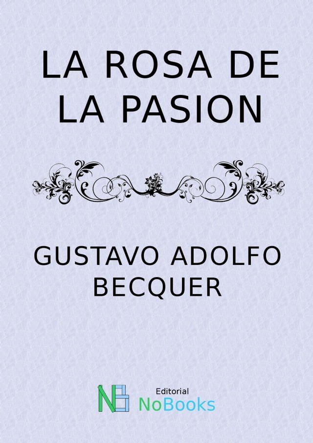  La rosa de la pasi&oacute;n(Kobo/電子書)