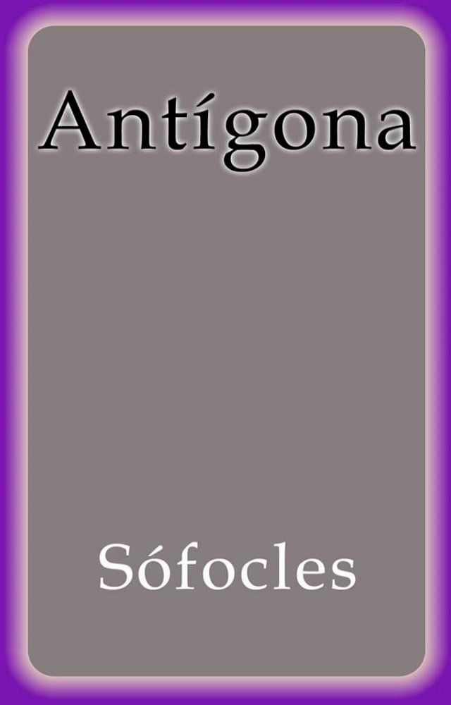  Ant&iacute;gona(Kobo/電子書)