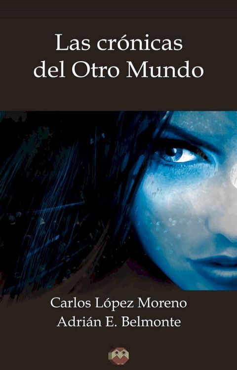 Las Cr&oacute;nicas del Otro Mundo(Kobo/電子書)