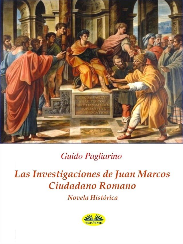  Las Investigaciones De Juan Marcos, Ciudadano Romano(Kobo/電子書)