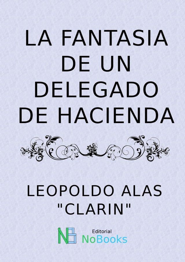  La fantasia de un delegado de Hacienda(Kobo/電子書)