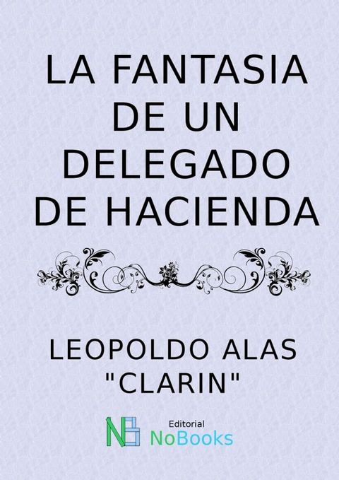 La fantasia de un delegado de Hacienda(Kobo/電子書)