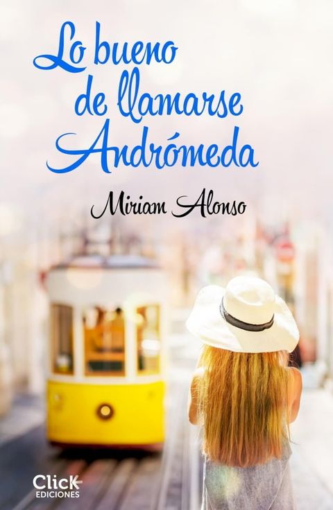 Lo bueno de llamarse Andr&oacute;meda(Kobo/電子書)