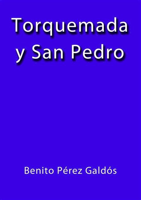 Torquemada y San Pedro(Kobo/電子書)