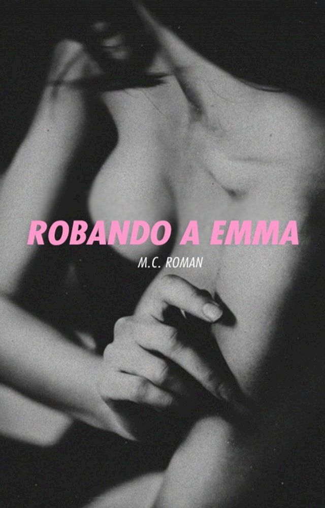  Robando A Emma(Kobo/電子書)