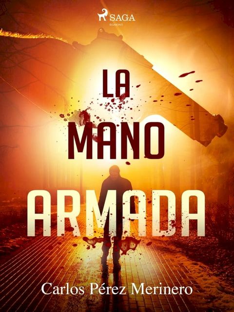 La mano armada(Kobo/電子書)