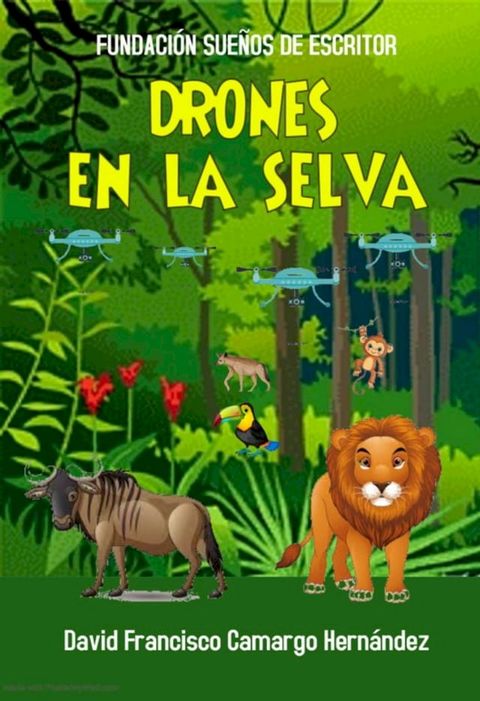 Los Drones En La Selva(Kobo/電子書)