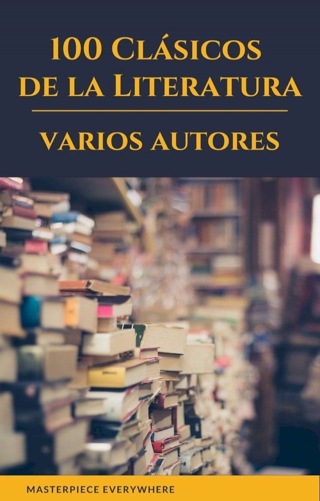  100 Cl&aacute;sicos de la Literatura(Kobo/電子書)