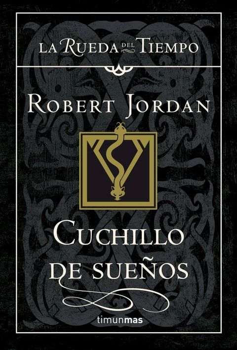 La Rueda del Tiempo n&ordm; 11/14 Cuchillo de sue&ntilde;os(Kobo/電子書)