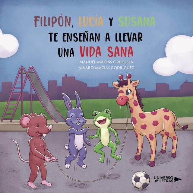  Filipón, Lucía y Susana te enseñan a llevar una vida sana(Kobo/電子書)