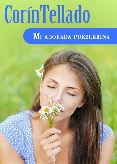 Mi adorada pueblerina(Kobo/電子書)