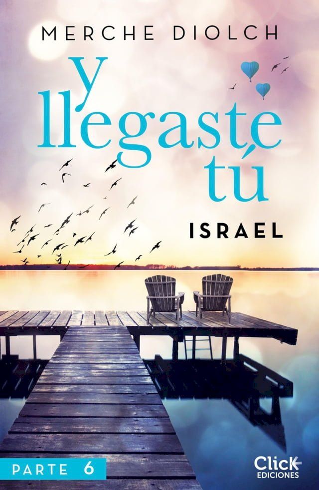  Y llegaste t&uacute; 6. Israel(Kobo/電子書)