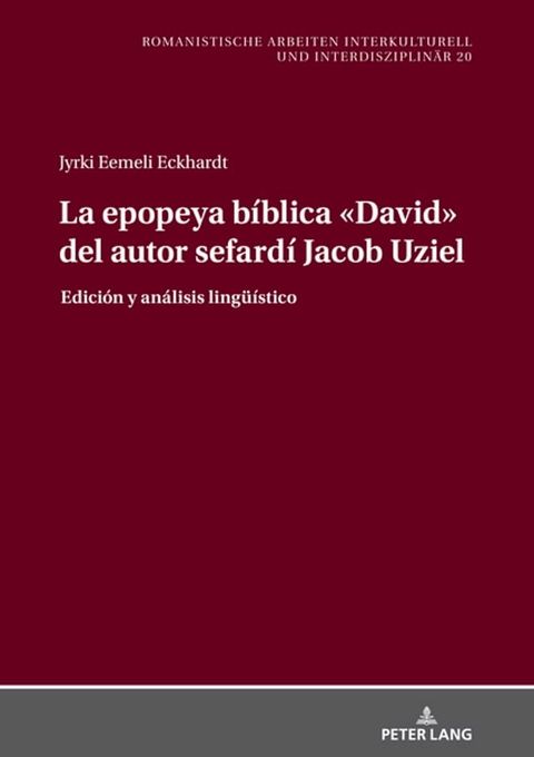 La epopeya b&iacute;blica &laquo;David&raquo; del autor sefard&iacute; Jacob Uziel(Kobo/電子書)