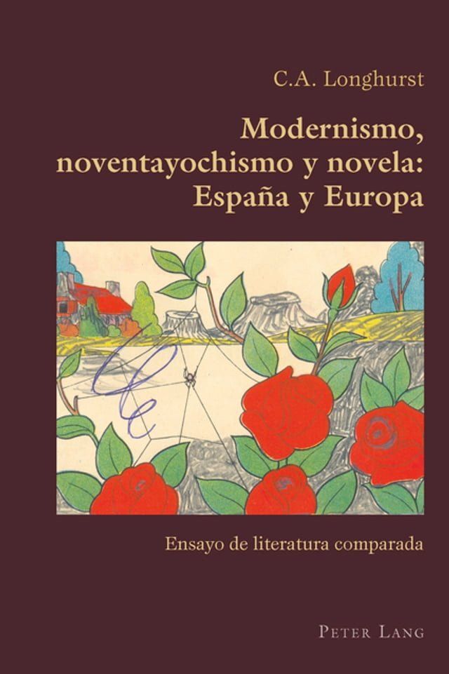  Modernismo, noventayochismo y novela: España y Europa(Kobo/電子書)