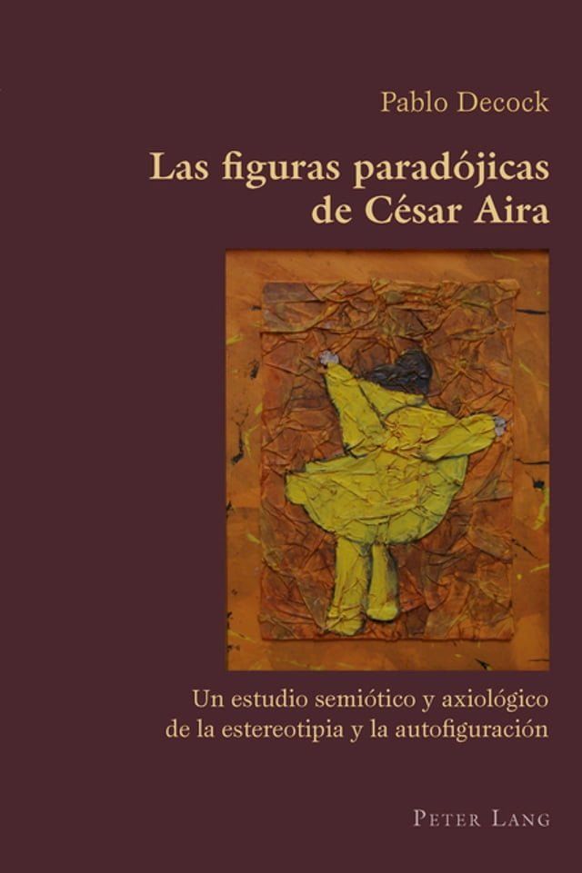  Las figuras paradójicas de César Aira(Kobo/電子書)