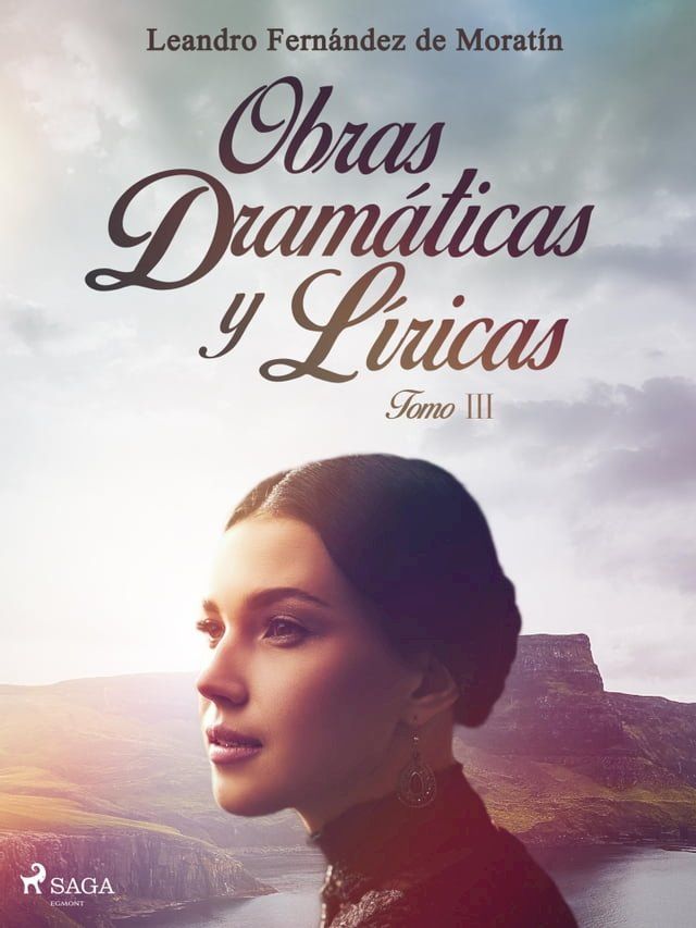  Obras dram&aacute;ticas y l&iacute;ricas. Tomo III(Kobo/電子書)