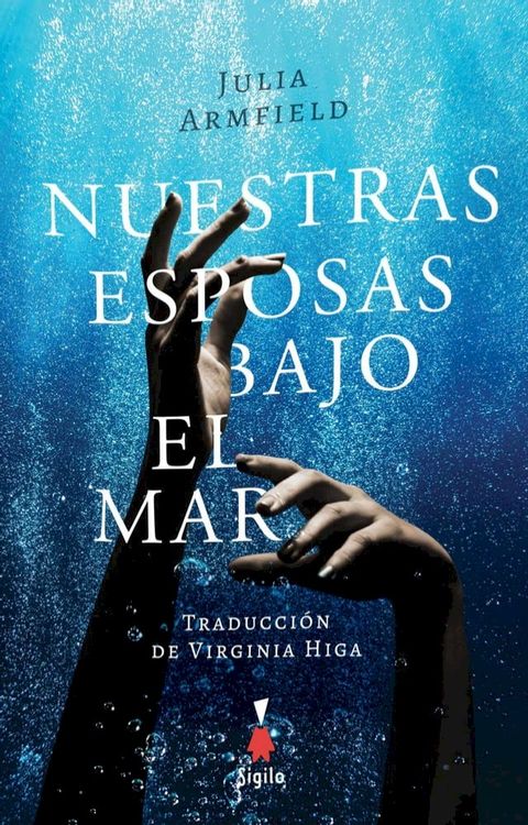 Nuestras esposas bajo el mar(Kobo/電子書)