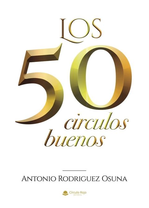 Los 50 c&iacute;rculos buenos(Kobo/電子書)