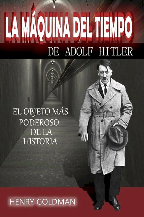 La máquina del tiempo de Adolf Hitler(Kobo/電子書)