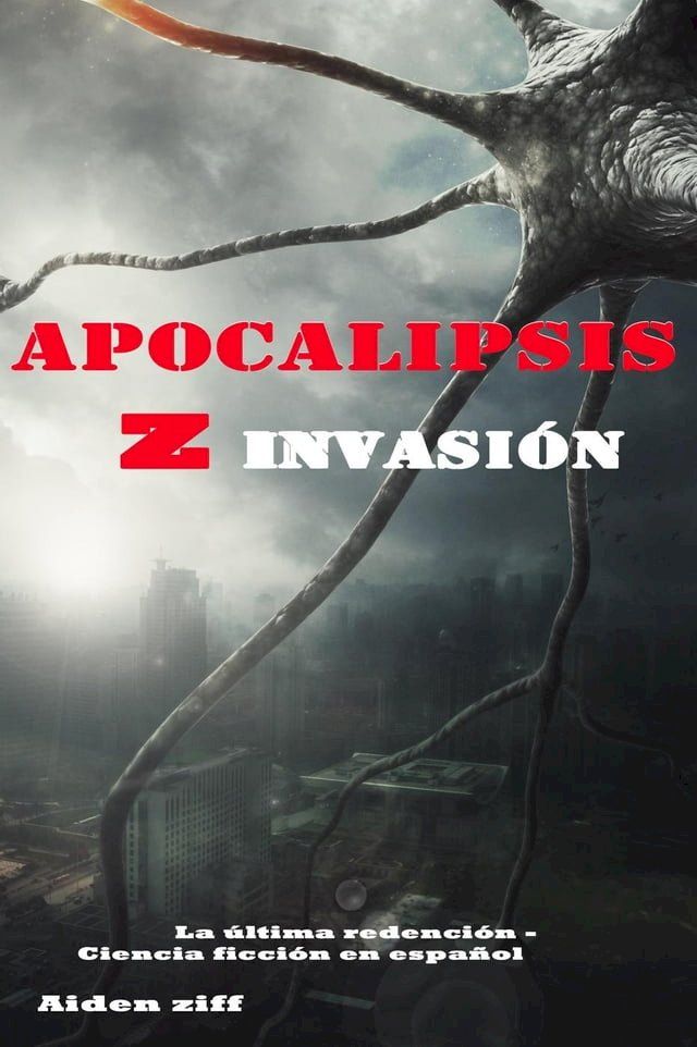  Apocalipsis z invasión(Kobo/電子書)