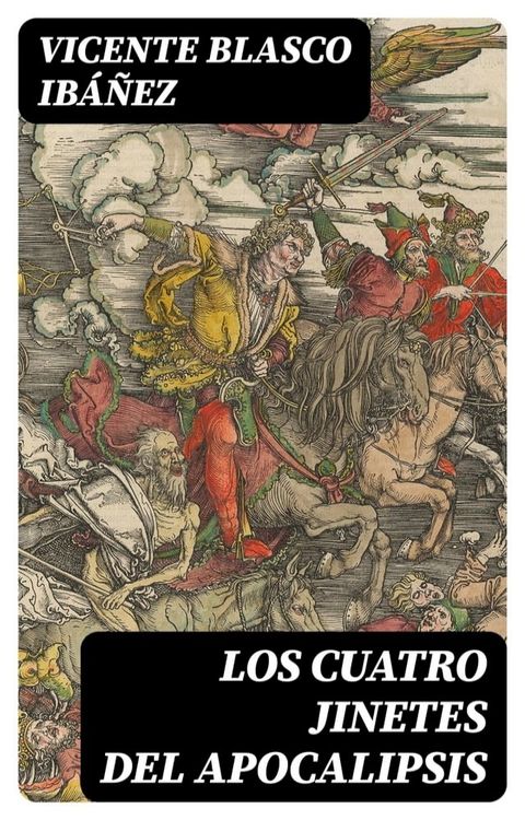 Los cuatro jinetes del Apocalipsis(Kobo/電子書)