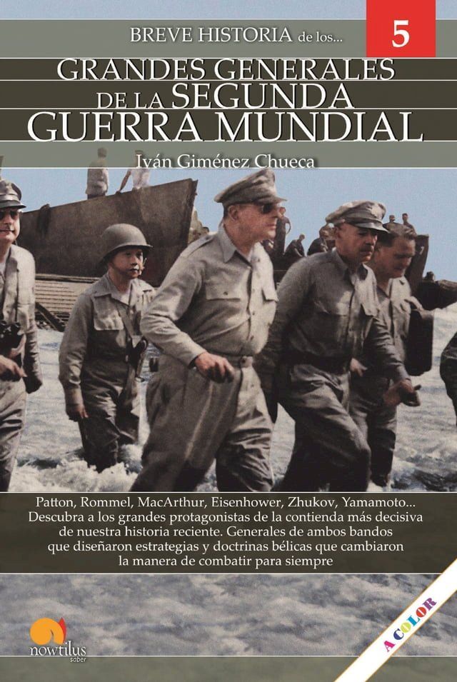  Breve historia de los Grandes Generales de la Segunda Guerra Mundial(Kobo/電子書)