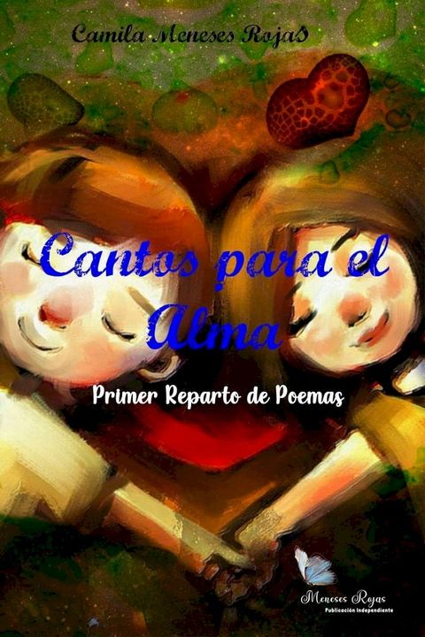 Cantos para el Alma: Primer Reparto de Poemas(Kobo/電子書)