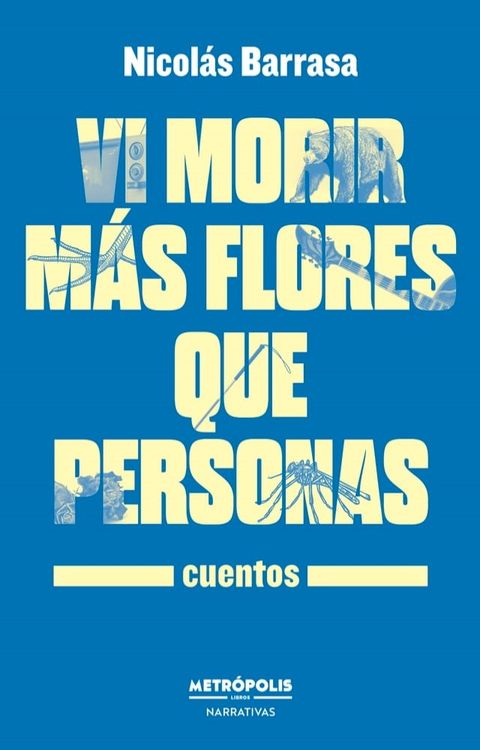 Vi morir m&aacute;s flores que personas(Kobo/電子書)